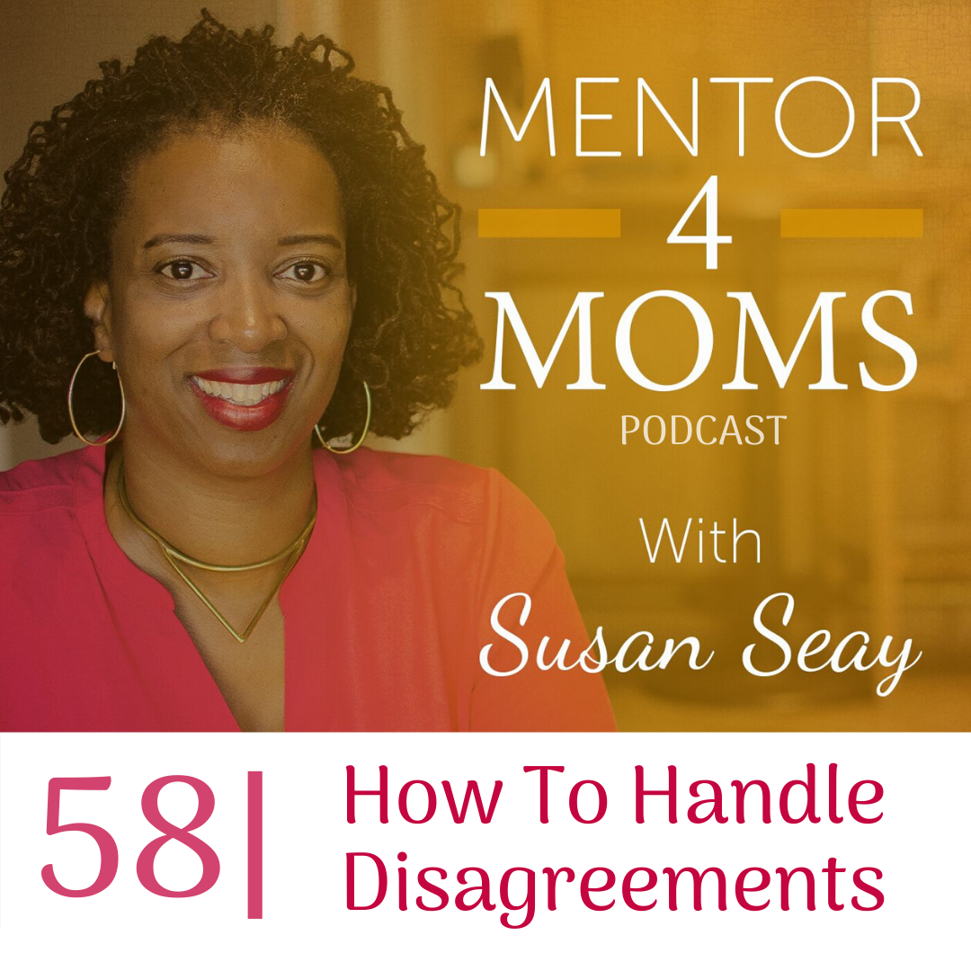 Episode 58 – How to Handle Disagreements