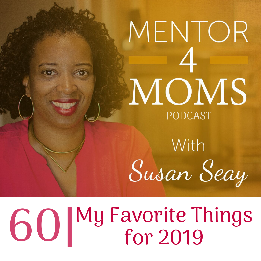 Episode 60 – My Favorite Things for 2019